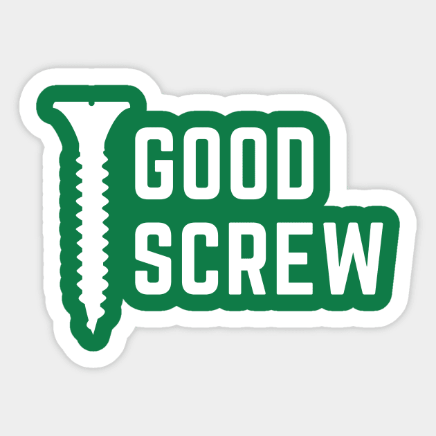 Good screw- a provocative handyman design Sticker by C-Dogg